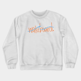 Wakeboard Lettering Crewneck Sweatshirt